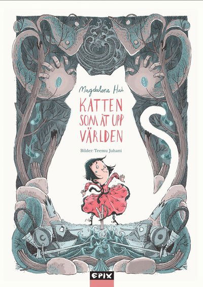 Cover for Magdalena Hai · Katten som åt upp världen (Hardcover Book) (2022)