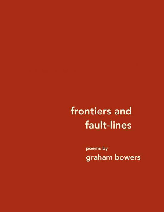 Cover for Graham Bowers · Frontiers and fault-lines (Book) (2019)