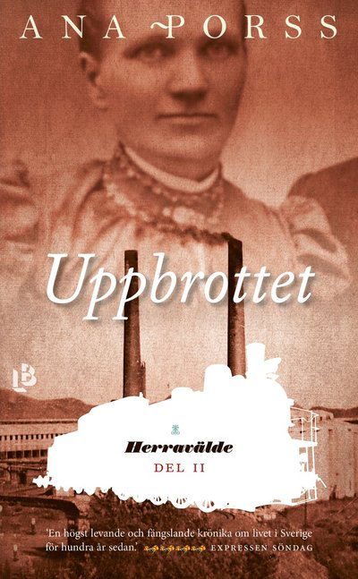 Uppbrottet - Ana Porss - Books - Louise Bäckelin Förlag - 9789177994268 - March 4, 2022