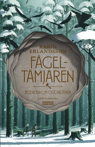 Cover for Karin Erlandsson · Legenden om ögonstenen: Fågeltämjaren (Landkarten) (2020)
