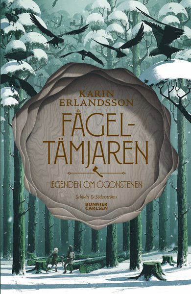 Cover for Karin Erlandsson · Legenden om ögonstenen: Fågeltämjaren (Kartor) (2020)