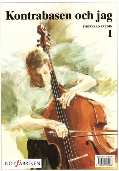 Cover for Thorvald Fredin · Kontrabasen och jag 1 (Book) (2016)