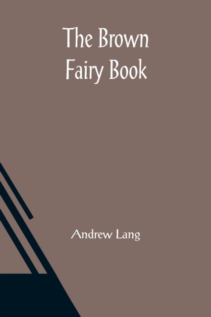 Cover for Andrew Lang · The Brown Fairy Book (Taschenbuch) (2021)