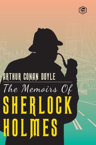 Cover for Sir Arthur Conan Doyle · The Memoirs Of Sherlock Holmes (Paperback Book) (2021)