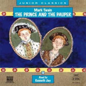 * The Prince And The Pauper - Kenneth Jay - Muziek - Naxos Audiobooks - 9789626342268 - 23 juli 2001