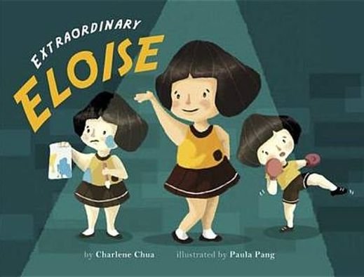Cover for Charlene Chua · Extraordinary Eloise (Paperback Book) [First Edition,1st edition] (2012)