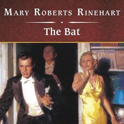 Cover for Mary Roberts Rinehart · The Bat, with eBook Lib/E (CD) (2009)