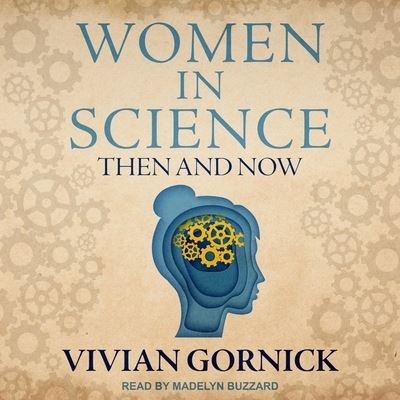 Women in Science - Vivian Gornick - Music - Tantor Audio - 9798200166268 - April 6, 2021