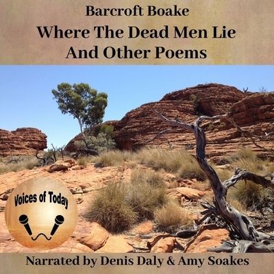 Cover for Barcroft Boake · Where the Dead Men Lie and Other Poems (CD) (2021)