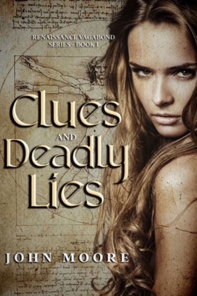 Clues and Deadly Lies - John Moore - Böcker - Independently Published - 9798408096268 - 31 januari 2022