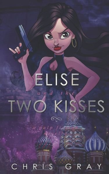 Cover for Chris Gray · Elise and the Two Kisses Comic Cover Edition: A Pulp Fiction Novella (Paperback Bog) (2022)