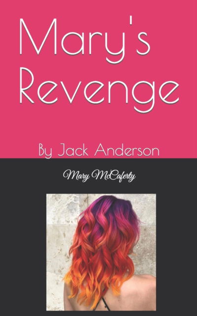 Cover for Sheila Anderson · Mary's Revenge: By Jack Anderson (Paperback Book) (2022)