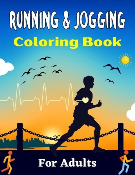 RUNNING & JOGGING Coloring Book For Adults - Sdas Publications - Bøger - Independently Published - 9798456813268 - 14. august 2021