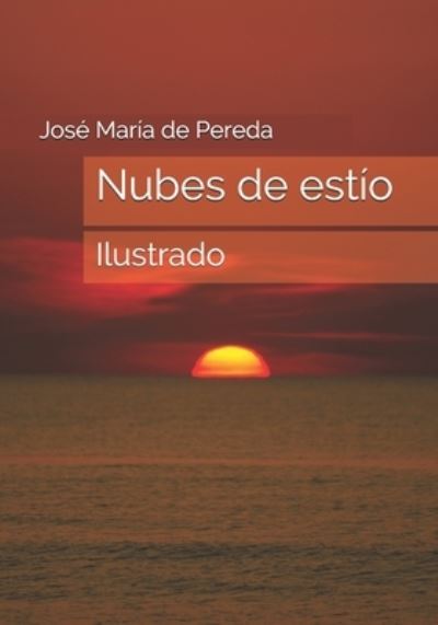 Cover for Jose Maria De Pereda · Nubes de estio: Ilustrado (Paperback Book) (2021)