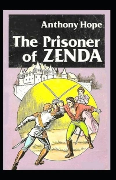 Cover for Anthony Hope · The Prisoner of Zenda Illustrated (Pocketbok) (2021)