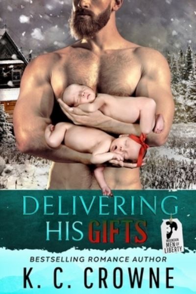 Cover for K C Crowne · Delivering His Gifts (Paperback Book) (2020)