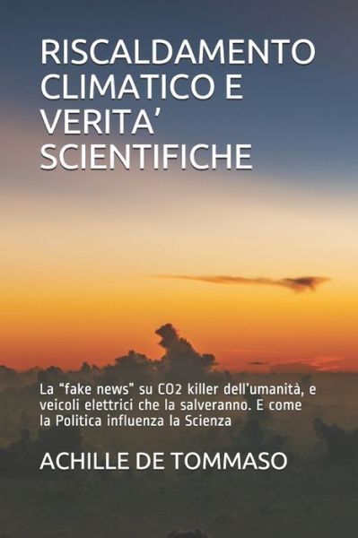 Cover for Achille De Tommaso · Riscaldamento Climatico E Verita' Scientifiche (Paperback Book) (2020)