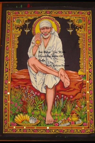 Cover for G Kalyan Kumar · Sai Baba- The Wish-Granting Saint Of India (Paperback Book) (2020)