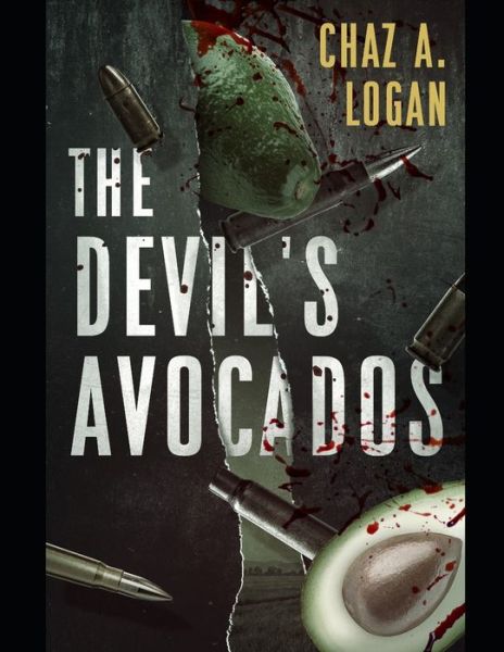 Cover for Chaz Logan · The Devil's Avocado's (Paperback Book) (2020)