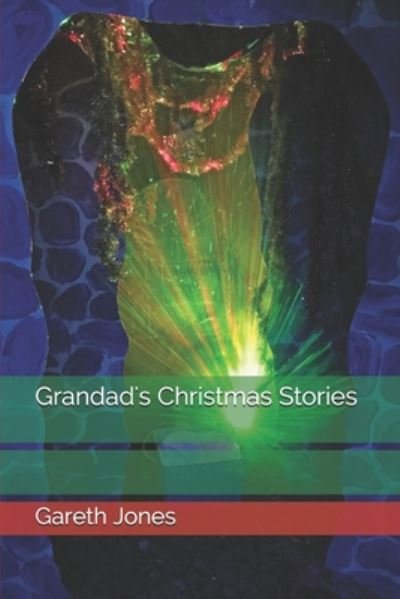 Cover for Gareth Jones · Grandad's Christmas Stories (Paperback Bog) (2020)