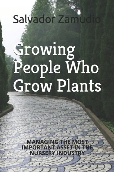 Cover for Salvador Z Zamudio · Growing People Who Grow Plants (Paperback Book) (2020)