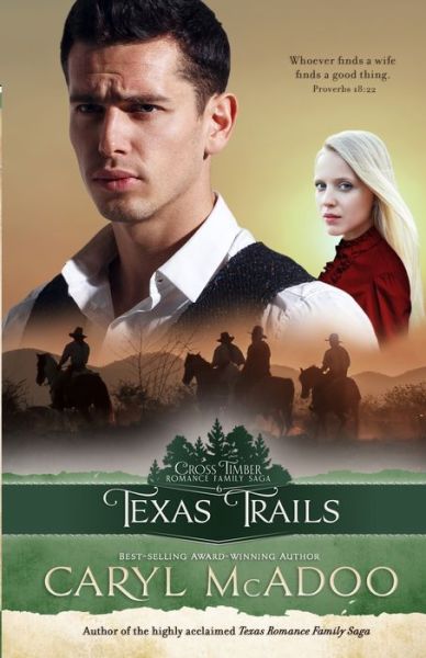 Texas Trails - Caryl McAdoo - Books - Independently Published - 9798712351268 - April 10, 2021
