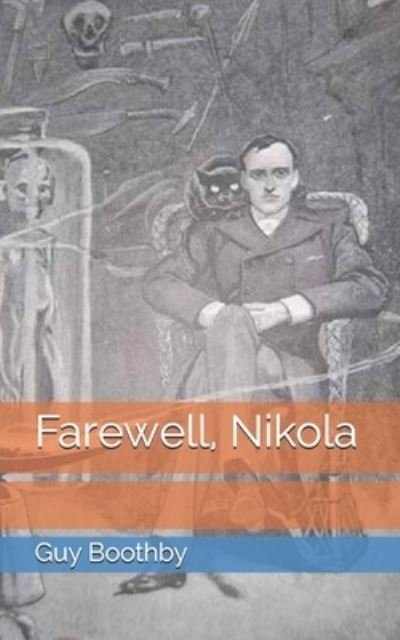 Cover for Guy Boothby · Farewell, Nikola (Paperback Book) (2021)