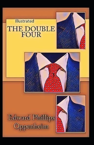 Cover for E Phillips Oppenheim · The Double Four Illustrated (Paperback Bog) (2021)