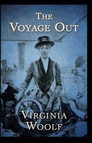 Cover for Virginia Woolf · The Voyage Out Annotated (Pocketbok) (2021)