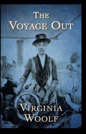 Cover for Virginia Woolf · The Voyage Out Annotated (Paperback Book) (2021)