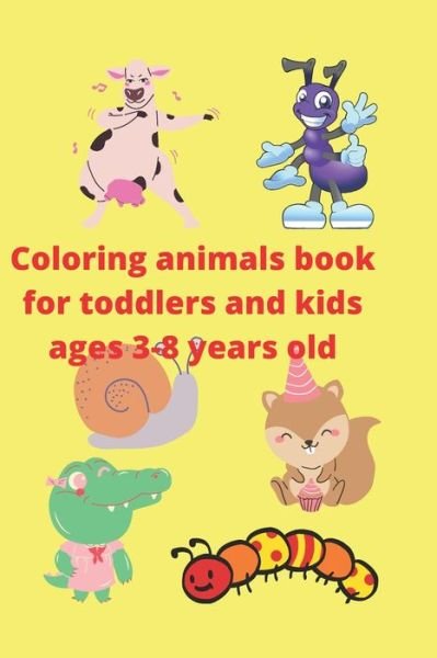 Cover for Teaching Animal Names · Coloring animals book for toddlers and kids ages 3-8 years old: Perfect Activity Coloring Books for Toddlers and Kids Ages 3_8 years old. For kindergarten. Learn the name of animals. (Paperback Book) (2021)
