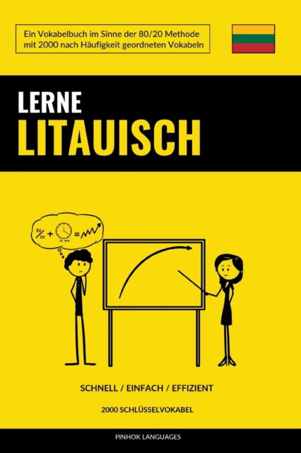 Cover for Languages Pinhok Languages · Lerne Litauisch - Schnell / Einfach / Effizient: 2000 Schlusselvokabel (Paperback Book) (2022)