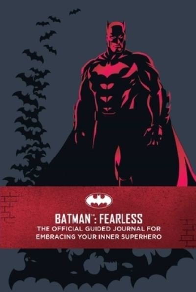 Batman: Fearless: The Official Guided Journal - Insight Editions - Livres - Insight Editions - 9798886630268 - 14 mars 2023