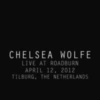 Cover for Chelsea Wolfe · Live At Roadburn 2012 (LP) (2021)