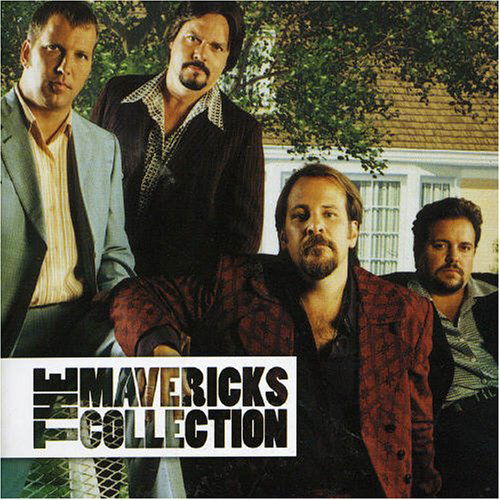 The Mavericks Collection - The Mavericks - Musik - SPECTRUM MUSIC - 0602498332269 - 7. November 2005