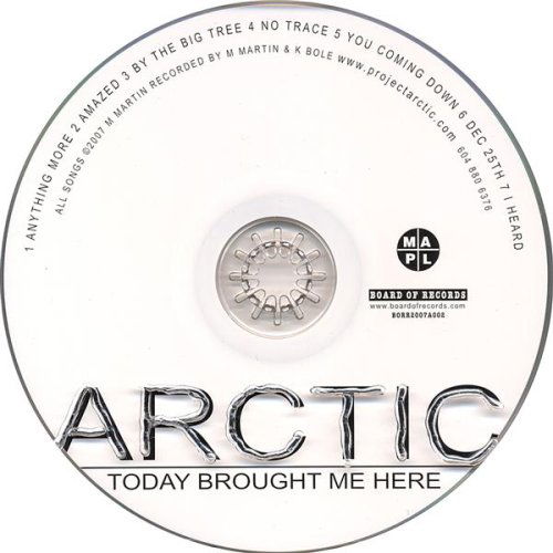 Cover for Arctic · Today Brought Me Here (CD) (2007)