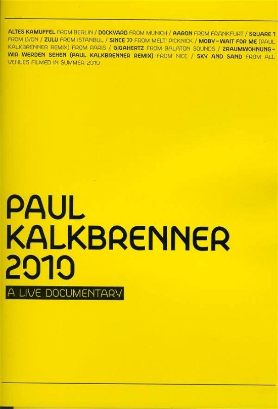 2010: a Live Documentary - Paul Kalkbrenner - Film - PAUL KALKBRENNER MUSIK - 0673790027269 - 21. december 2010