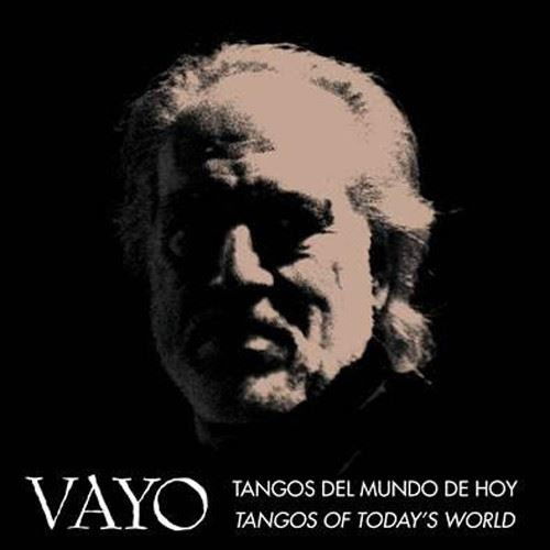 Tangos Del Mundo De Hoy - Vayo - Music - PANTALEON - 0689860822269 - June 8, 2017