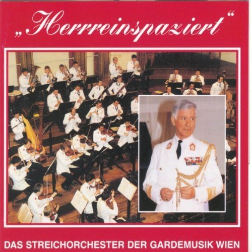 Cover for Ziehrer / Schadenbauer / Grell / Gardemusik Wien · Hereinspaziert (CD) (2011)
