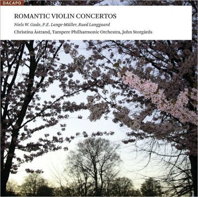 Romantic Violin Concertos - Astrand / Storgards / Tampere Po - Musikk - DA CAPO - 0747313156269 - 26. august 2009