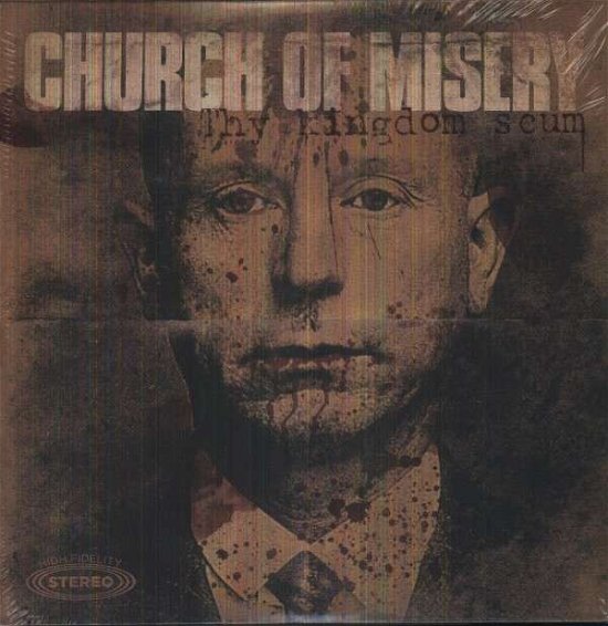Cover for Church Of Misery · Thy Kingdom Scum (LP) [Limited edition] (2013)