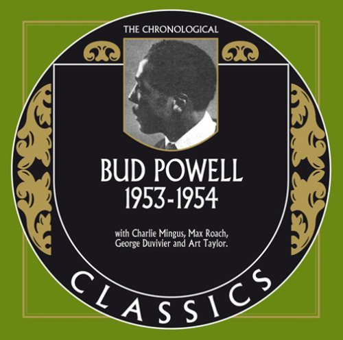 1953-1954 - Bud Powell - Musiikki - Chronological - 0826596016269 - tiistai 26. helmikuuta 2008