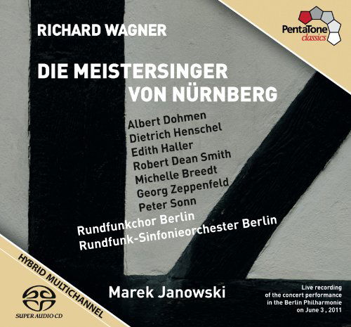 Cover for Berndt, Tobias / Breedt, Michelle / Dohmen, Albert / Ebenstein, Thomas / Haller, Edith / Henschel, Dietrich / Janowski, Marek / Lee, Hyung-Wook / Noack, Sebastian / Pursio, Tuomas / Radio-Symphonie-Orchester Berlin / Rundfunkchor Berlin / Salminen, Matti  · Wagner: Meistersinger von Nürnberg (SACDH) (2011)