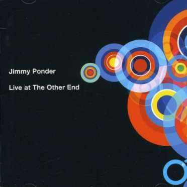 Live at the Other End - Jimmy Ponder - Muzyka - EXP. - 0878914000269 - 24 września 2007