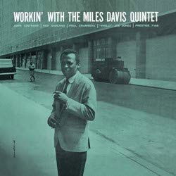 Workin' With The Miles Davis Quintet - Miles Davis Quintet - Música - PRESTIGE - 0888072129269 - 24 de enero de 2020