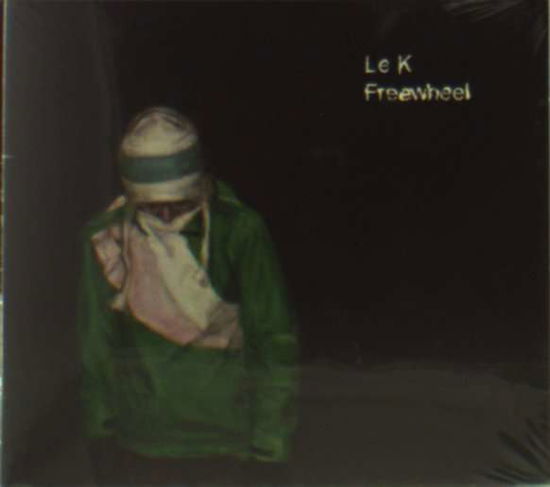 Cover for Le K · Freewheel (CD) (2012)