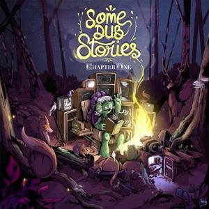 Cover for Some Dub Stories · Chapter One (CD) (2023)