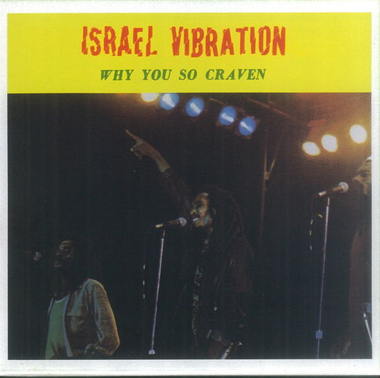 Why You So Craven - Israel Vibration - Musik - DIGGERS FACTORY - 3760396021269 - 23. februar 2024