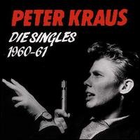 Peter Kraus · Die Singles 1960 - 1961 (CD) (1990)
