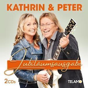 Jubiläumsausgabe - Kathrin & Peter - Muzyka - TELAMO - 4053804317269 - 22 kwietnia 2022